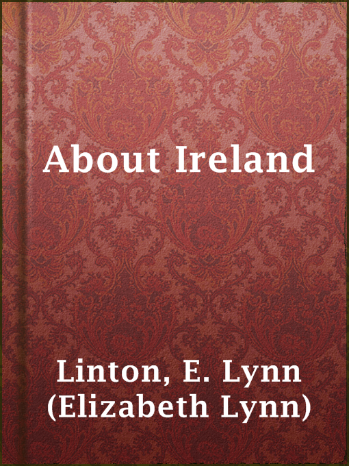 Upplýsingar um About Ireland eftir E. Lynn (Elizabeth Lynn) Linton - Til útláns